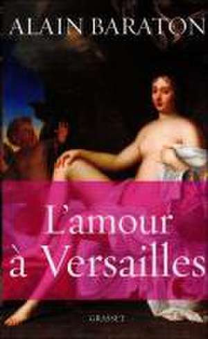 L'Amour a Versailles: Jane Eyre, Les Hauts de Hurle-Vent, Agnes Grey de A. Baraton