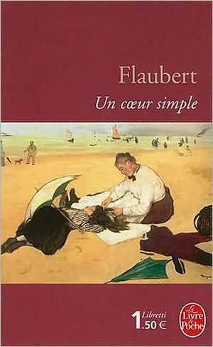 Un Coeur Simple de Gustave Flaubert