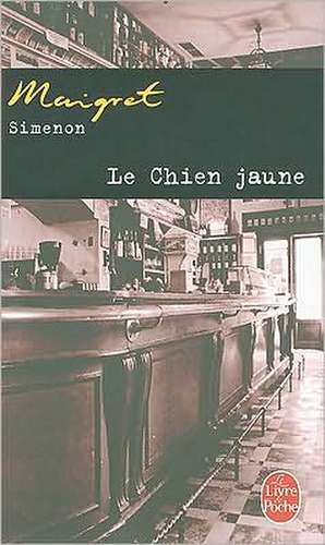 Le Chien Jaune de Georges Simenon