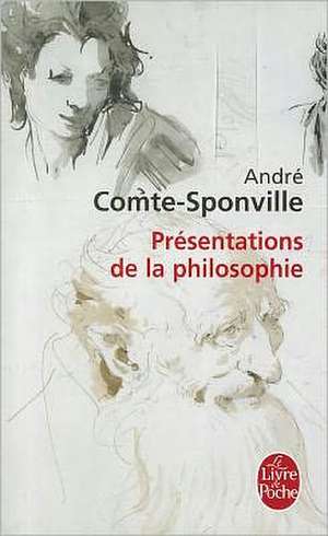 Presentations de la Philosophie de Andre Comte-Sponville