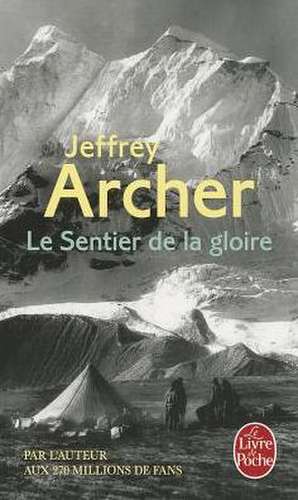 Le Sentier de La Gloire de J. Archer