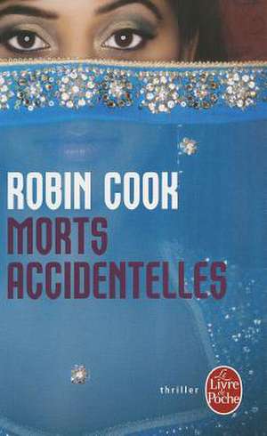 Morts Accidentelles de Robin Cook