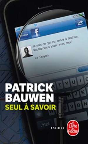 Seul à savoir de Patrick Bauwen