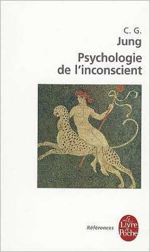 Psychologie de L Inconscient de C. G. Jung