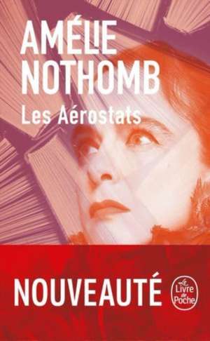 Les Aérostats de Amélie Nothomb