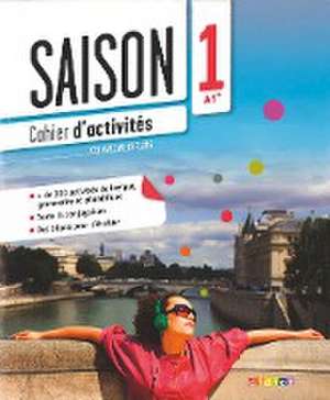 Saison 1 Cahier d'activites + CD de Dorothee Escoufier