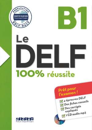 Le DELF B1 - Buch mit MP3-CD de Bruno Girardeau