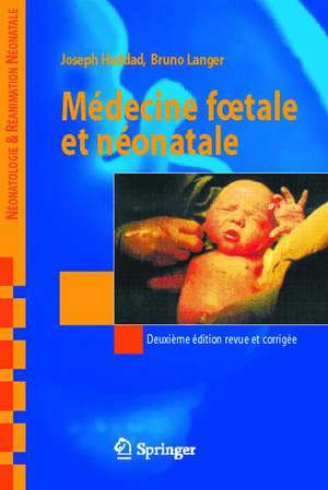 Medecine Foetale Et Neonatale de Joseph Haddad