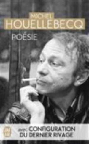 Poesie de Michel Houellebecq