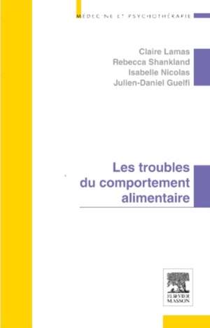 Les troubles du comportement alimentaire de Claire Lamas