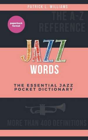 Jazz words de Patrick L. Williams