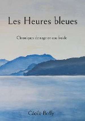 Les Heures bleues de Cécile Boffy