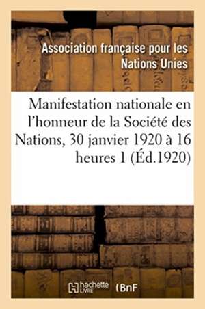 Association Française Pour La Société Des Nations. Manifestation Nationale de Association Pour Onu