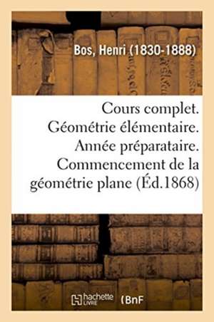 Cours Complet d'Enseignement Secondaire Spécial. 2e Édition de Henri Bos