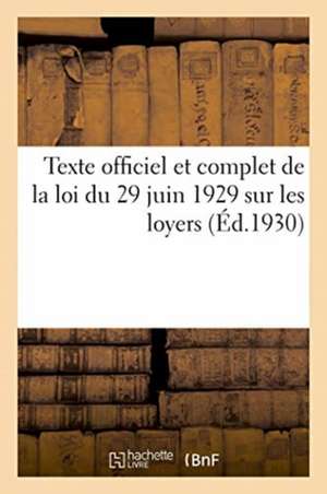 Loi Du 29 Juin 1929 Sur Les Loyers, Modifiant Et Complétant La Loi Du 1er Avril 1926 de Anonyme