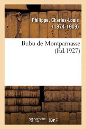 Bubu de Montparnasse de Charles-Louis Philippe