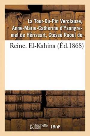 Reine. El-Kahina de Anne-Marie-Cat La Tour-Du-Pin Verclause