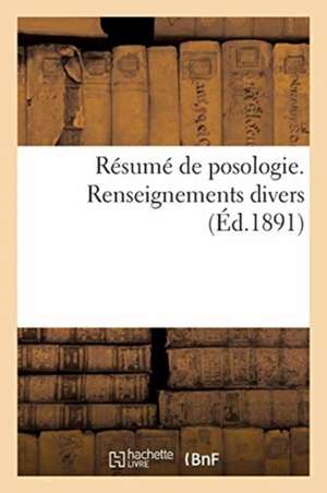 Résumé de Posologie. Renseignements Divers de Collectif