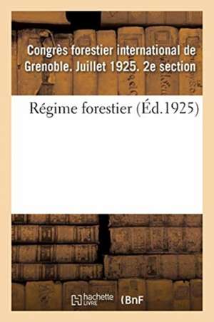 Régime forestier de Congrès forestier international de Gren