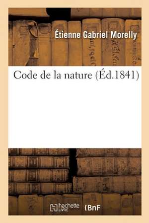 Code de la Nature de Étienne Gabriel Morelly