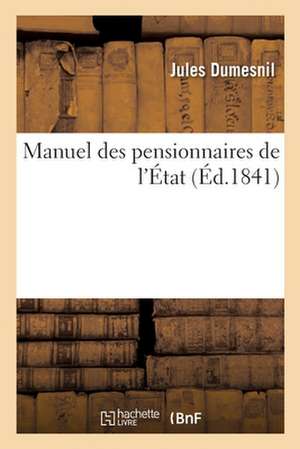 Manuel Des Pensionnaires de l'État de Jules Dumesnil