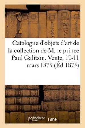 Catalogue d'Objets d'Art Et d'Ameublement, Tableaux Anciens Et Modernes de Eugène Féral