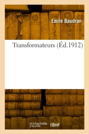 Transformateurs de Emile Baudran