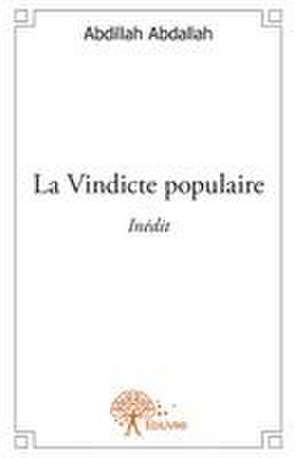 La Vindicte populaire de Abdallah Abdillah