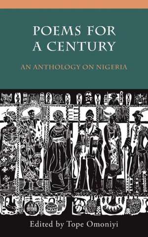 Poems for a Century: An Anthology on Nigeria de Sulaiman Adebowale