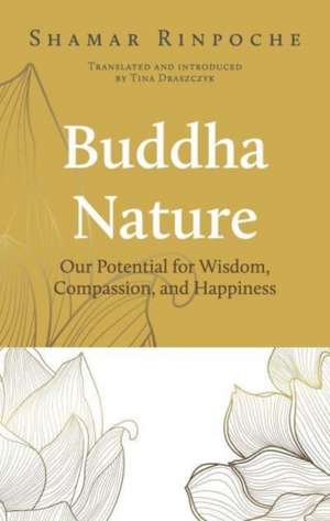 Buddha Nature de Shamar Rinpoche