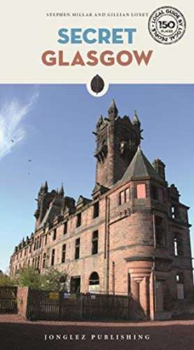 Millar, S: Secret Glasgow