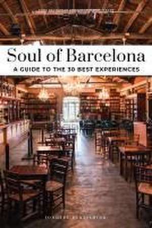 Soul of Barcelona Guide de Vincent Moustache