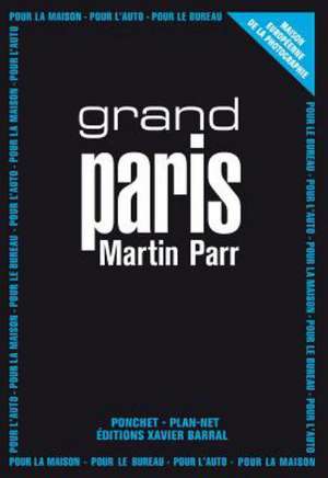 Martin Parr: Grand Paris de Martin Parr