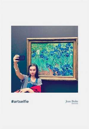 Dis: #Artselfie de Brian Droitcour