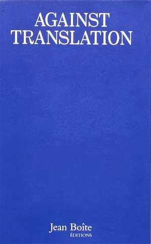 Against Translation: Displacement is the New Translation de Kenneth Goldsmith