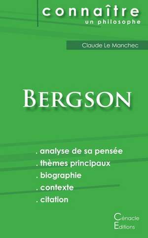 Comprendre Bergson (analyse complète de sa pensée) de Henri Bergson