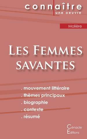 Fiche de lecture Les Femmes savantes de Molière (Analyse littéraire de référence et résumé complet) de Molière