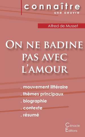 Fiche de lecture On ne badine pas avec l'amour de Musset (Analyse littéraire de référence et résumé complet) de Alfred De Musset