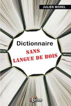 Dictionnaire Sans Langue de Bois