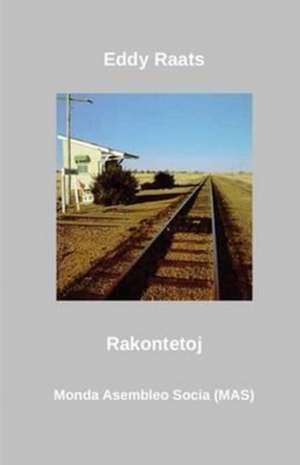 Raats, E: Rakontetoj