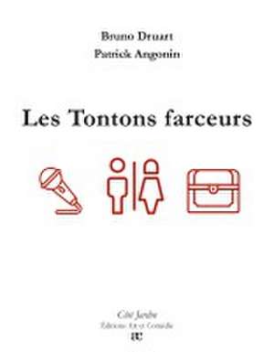 Les Tontons farceurs de Bruno Druart