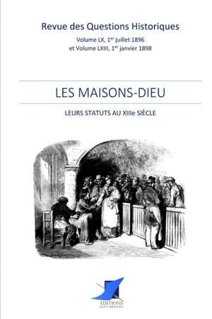 Les Maisons-Dieu de Revue Des Questions Historiques