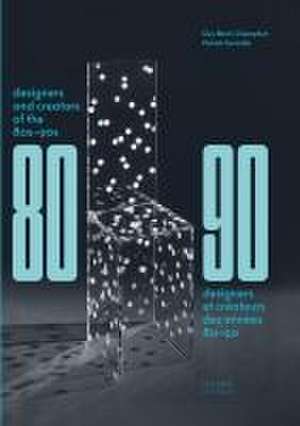 Designers and Creators of the '80s - '90s de Paul Ardenne