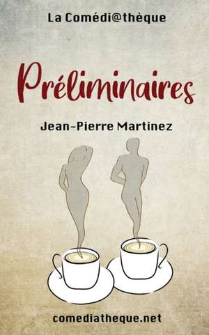 Préliminaires de Jean-Pierre Martinez