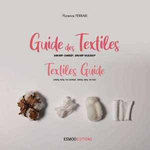 Textiles Guide (new edition) de Florence Ferrari