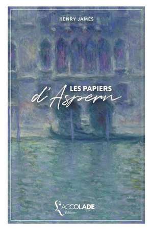 Les Papiers d'Aspern: édition bilingue anglais/français (+ lecture audio intégrée) de Henry James