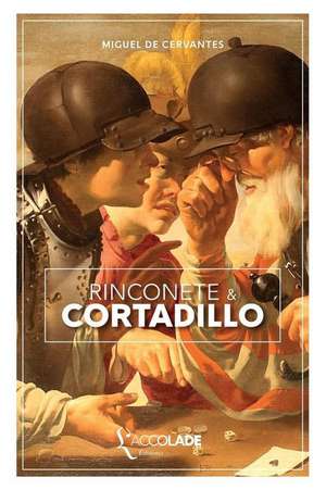 Rinconète et Cortadillo de Miguel de Cervantès