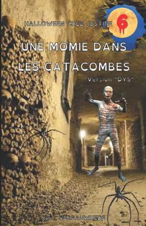 Une momie dans les catacombes - Version DYS de Joël Verbauwhede