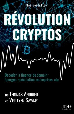 RÉVOLUTION CRYPTOS de Thomas Andrieu