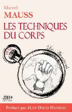 Les Techniques du corps de Marcel Mauss